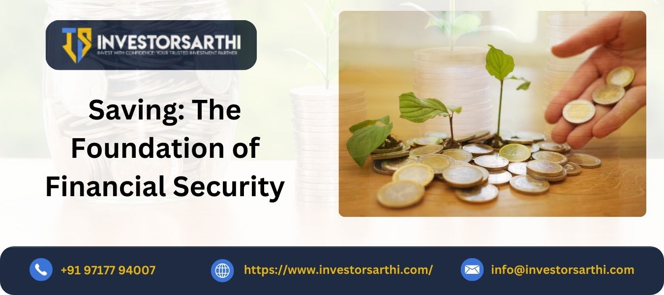 Saving: The Foundation of Financial Security