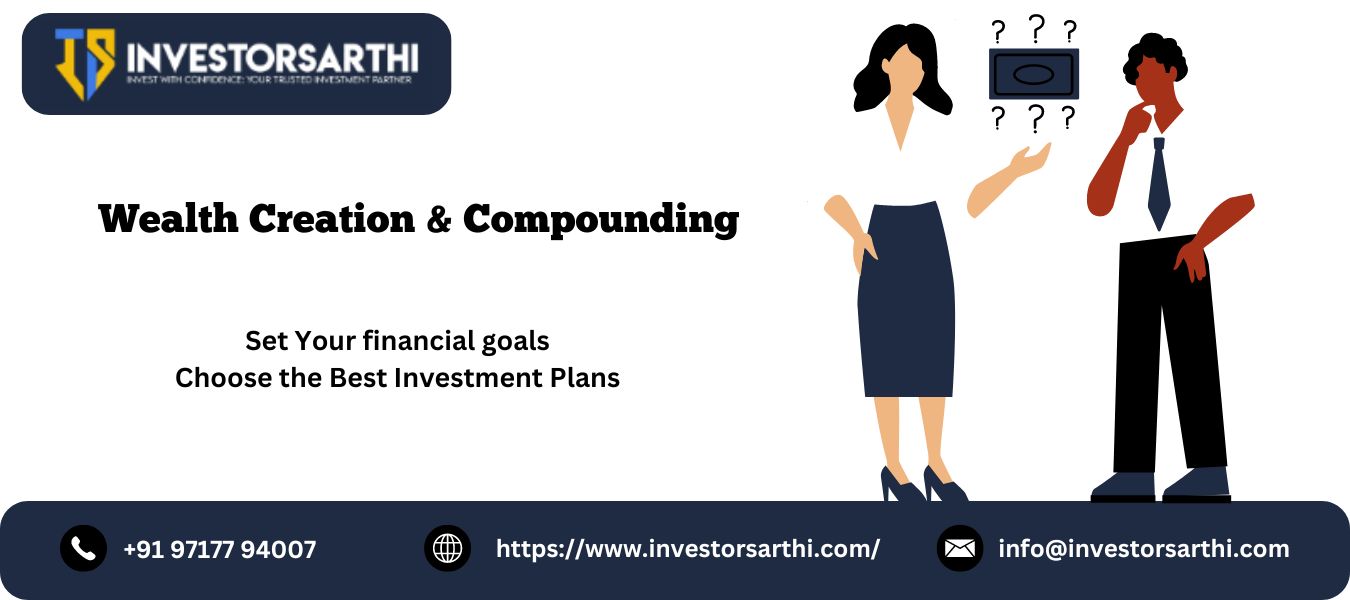 Wealth Creation & Compounding - The Key Factor!